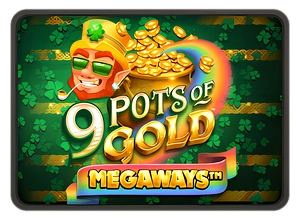 9 Pots of Gold Megaways