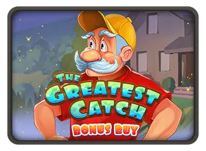 The Greatest Catch Bonus Buy